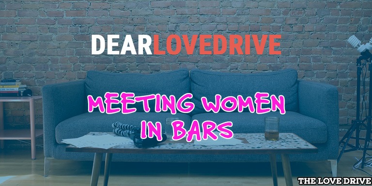 Meeting Women In Bars